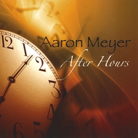 Aaron Meyer : After Hours
