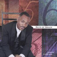 AARON THOMPSON: Days of Grace