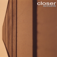 Aaron Wardle : Closer