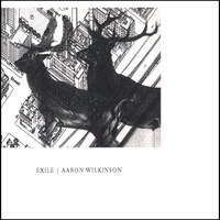 Aaron Wilkinson : Exile