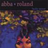ABBA ROLAND: Lucky Moon