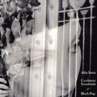 Abby Travis : Cutthroat Standards & Black Pop
