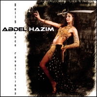 Abdel Hazim : Bellydance revolutions
