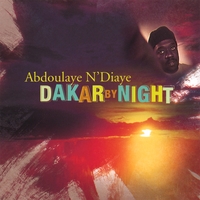 ABDOULAYE N DIAYE: Dakar By Night
