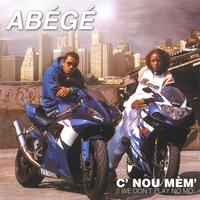 Abégé : C' nou mèm'