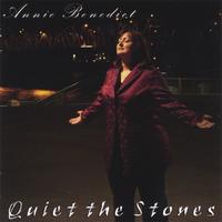 Annie Benedict : Quiet the Stones
