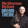 ABE SILVERMAN BIG BAND: Dream Theme
