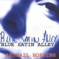 Abigail Hopkins : Blue Satin Alley