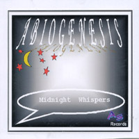 Abiogenesis : Midnight Whispers