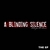 A BLINDING SILENCE: The EP