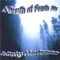 A Breath of Fresh Air : Misty Horizons