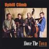 ABOVE THE TOWN: Uphill Climb