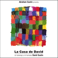 ABRAHAM GUSTIN: La Casa de David