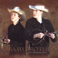 THE ABRAMS BROTHERS: Iron Sharpens Iron