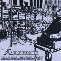Absence : Reasons of the Past