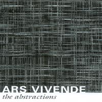 THE ABSTRACTIONS: Ars Vivende