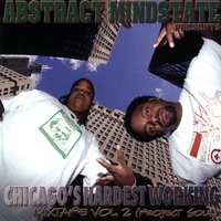 Abstract Mindstate : Chicago's Hardest Working Mixtape Vol.2(Project Soul)