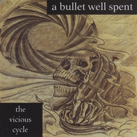 A Bullet Well Spent : The Vicious Cycle