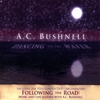 AC BUSHNELL: Dancing on the Water CD/DVD