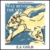 E.J. GOLD: Way Beyond the Veil
