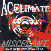 Acclimate : Miscreant