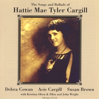 Acie Cargill, Debra Cowan, Kristina Olsen, Susan Ruth Brown : Folk Legacy Hattie Mae Tyler Cargill