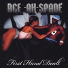 ACE-AH-SPADE: First Hand Dealt