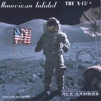 Ace Andres and the X-15's : American Infidel