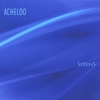 ACHELOO: Sirens