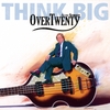 ACHIM SCHULTZ/OVERTWENTY: Think Big