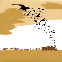 Achordian : My Dear Listener