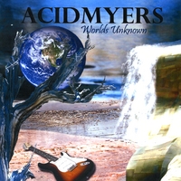 Acidmyers : Worlds Unknown
