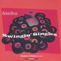 Acker Bros : Swingin' Singles
