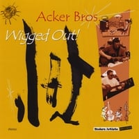 Acker Bros: Wigged Out!
