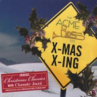 ACME BRASS CO.: X-mas X-ing