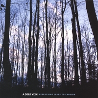 A Cold Vein : Everything Leads to Erosion