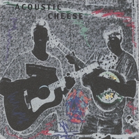 ACOUSTIC CHEESE: Acoustic Cheese Live