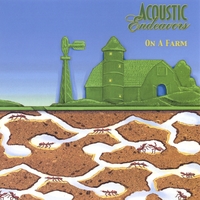 Acoustic Endeavors : On A Farm