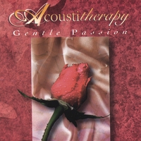 ACOUSTITHERAPY: Gentle Passion