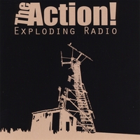 The Action! : Exploding Radio