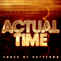 actual time : force of patterns