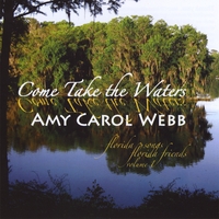 Amy Carol Webb : Come Take The Waters