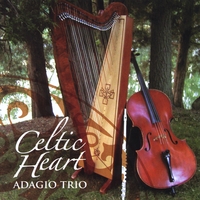 Adagio Trio : Celtic Heart