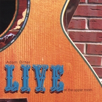 Adam Bitter : Live At The Upper Room