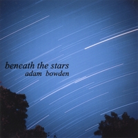 Adam Bowden : Beneath The Stars