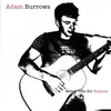 ADAM BURROWS: Never One For Silence