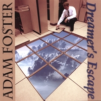 ADAM FOSTER: Dreamer's Escape