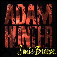 adam hunter : sonic breeze