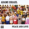 ADAMI ISRAEL: Peace And Love