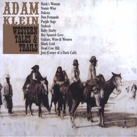ADAM KLEIN: Western Tales & Trails
